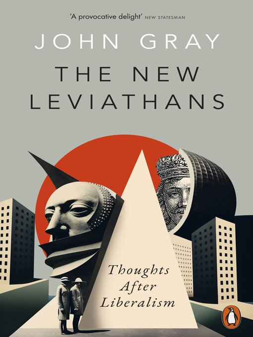 Title details for The New Leviathans by John Gray - Available